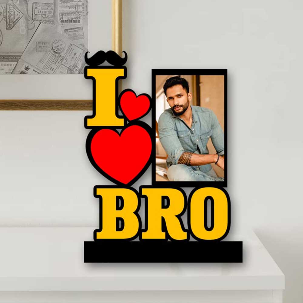 I Love Bro Standy